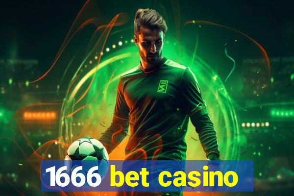 1666 bet casino